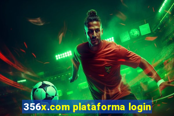 356x.com plataforma login